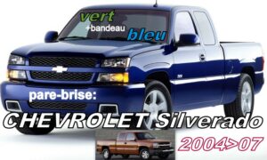 CHEVROLET SILVERADO pare-brise teinté vert +bandeau bleu - 2004/07