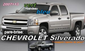 CHEVROLET SILVERADO pare-brise teinté vert +bandeau bleu - 2007/13 +capteur