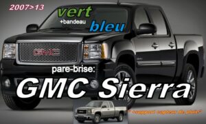 GMC SIERRA pare-brise teinté vert +bandeau bleu - 2007/13 +capteur