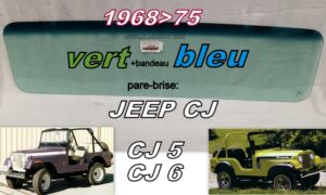 Pare-brise teinté vert +bandeau bleu JEEP CJ5 / CJ6 - 1968/75