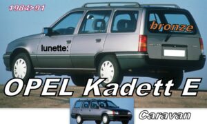OPEL KADETT E CARAVAN lunette teintée bronze - 1984/91