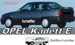 OPEL KADETT E BERLINE 4 D lunette teintée verte - 1985/91