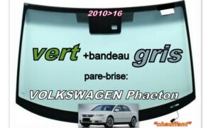 VOLKSWAGEN PHAETON pare-brise teinté vert +bandeau gris - 2010/16