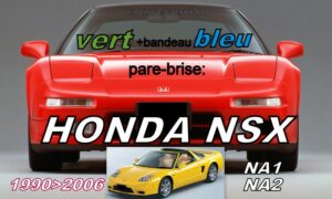 HONDA NSX pare-brise teinté vert +bandeau bleu - 1990/2006