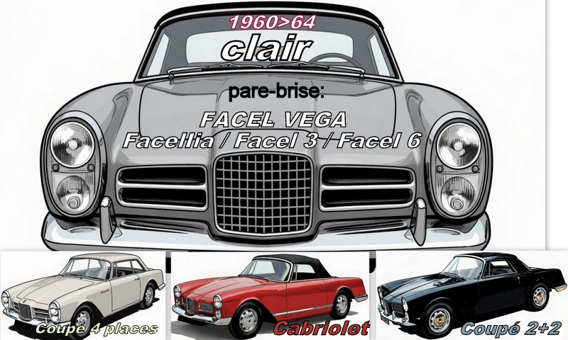 FACEL VEGA FACELLIA/FACEL III/FACEL 6 pare-brise clair - 1960/64
