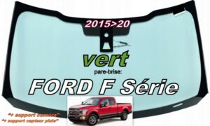 FORD F série XIII pare-brise teinté vert - 2015/20 +caméra
