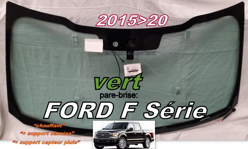 FORD F série XIII pare-brise teinté vert - 2015/20 +chauffant