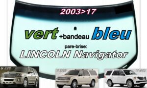 Pare-brise teinté vert +bandeau bleu LINCOLN NAVIGATOR - 2003/17