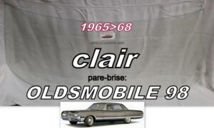 OLDSMOBILE 98 4D SEDAN pare-brise clair - 1965/68