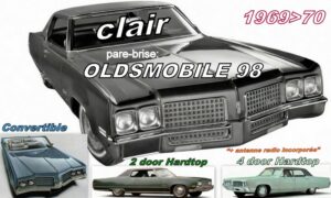 OLDSMOBILE 98 2/4 D HARDTOP/CABRIO pare-brise clair - 1969/70 +antenne