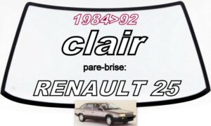 RENAULT 25 pare-brise clair - 1984/92