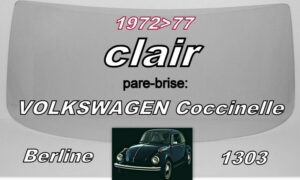 VOLKSWAGEN COCCINELLE 1303 Berline pare-brise clair - 1972/77