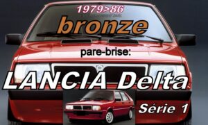 LANCIA DELTA S1 pare-brise teinté bronze - 1979/86