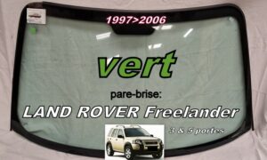 LAND ROVER FREELANDER 1 pare-brise teinté vert - 1997/2006