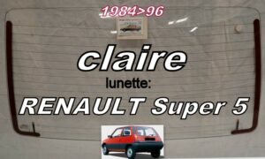 RENAULT SUPER 5 lunette claire - 1984/96