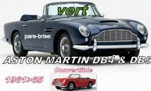ASTON MARTIN DB4/DB5 CABRIOLET pare-brise teinté vert - 1961/65