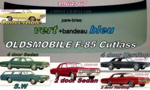 OLDSMOBILE F-85 2/4 D/SW/CAB pare-brise teinté vert +bandeau bleu - 1964/67
