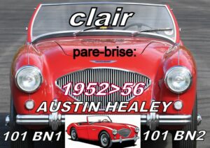 Pare-brise clair AUSTIN HEALEY 100 BN 1 & 2 CONVERTIBLE - 1952/56