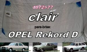Pare-brise clair OPEL REKORD D BERLINE/BREAK - 1972/77