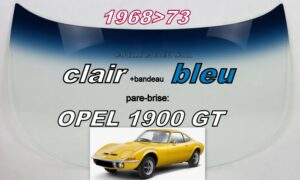 Pare-brise clair +bandeau bleu OPEL GT - 1968/73
