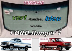 Pare-brise teinté vert +bandeau bleu FORD RANGER - 1983/92
