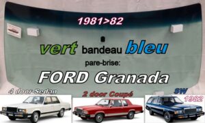 Pare-brise teinté vert +bandeau bleu FORD GRANADA - 1981/82
