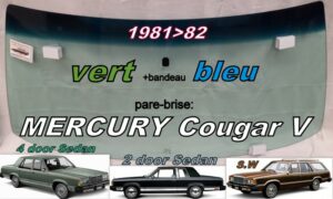 Pare-brise teinté vert +bandeau bleu MERCURY COUGAR 2/4D SEDAN/SW - 1981/82