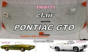 PONTIAC GTO CABRIOLET pare-brise clair - 1968/71 +antenne